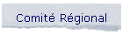 Comit� R�gional
